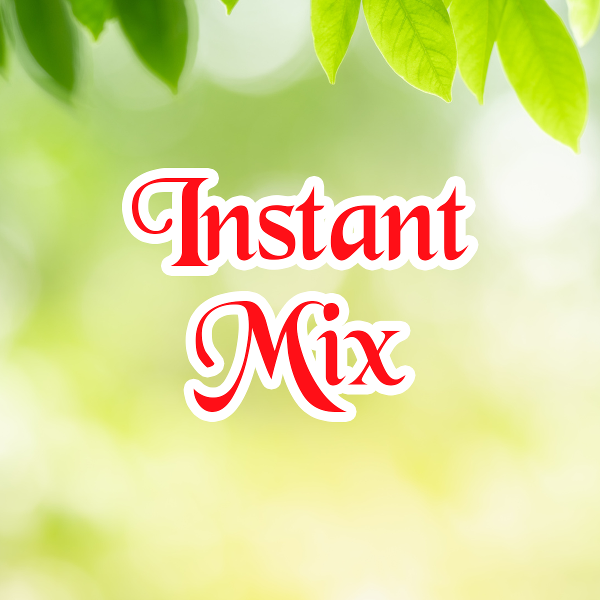 Instant Mix